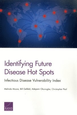 Identifying Future Disease Hot Spots 1