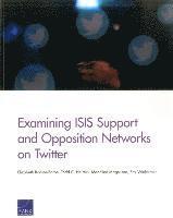 bokomslag Examining Isis Support and Opposition Networks on Twitter
