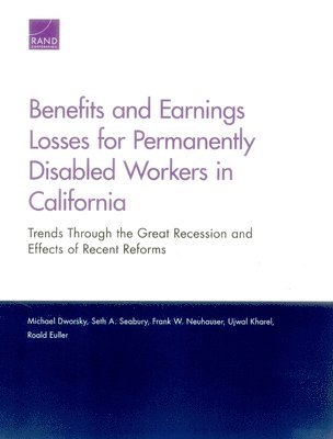 bokomslag Benefits and Earnings Losses for Permanently Disabled Workers in California