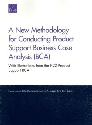 bokomslag A New Methodology for Conducting Product Support Business Case Analysis (Bca)