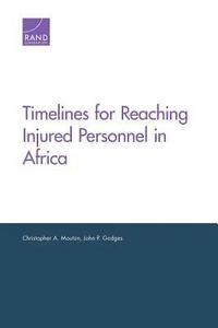 bokomslag Timelines for Reaching Injured Personnel in Africa