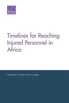 Timelines for Reaching Injured Personnel in Africa 1