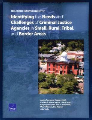 Jessica Saunders, Meagan Cahill, Andrew R. Morral, Kristin J. Leuschner, John S. Hollywood, Mauri Matsuda, Lisa Wagner, Jirka Taylor - Justice Innovation Center, Häftad