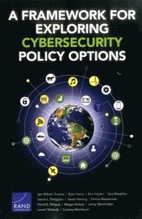 bokomslag A Framework for Exploring Cybersecurity Policy Options