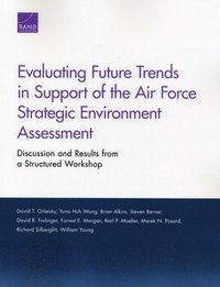 bokomslag Evaluating Future Trends in Support of the Air Force Strategic Environment Assessment