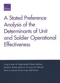 bokomslag A Stated Preference Analysis of the Determinants of Unit and Soldier Operational Effectiveness