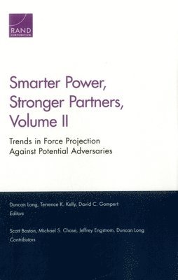 Duncan Long, Terrence K Kelly, David C Gompert, David C (Rand Corporation California) Gompert, Terrence K. Kelly - Smarter Power, Stronger Partners, Häftad
