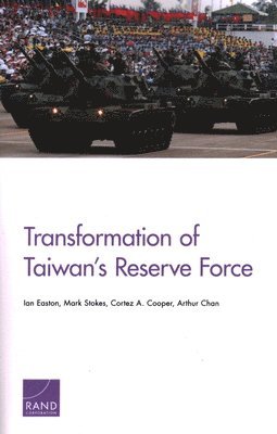bokomslag Transformation of Taiwan's Reserve Force