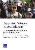 Carrie M. Farmer, Terri Tanielian, Shira H. Fischer, Erin L. Duffy, Stephanie Dellva, Emily Butcher, Kristine M. Brown, Emily Hoch - Supporting Veterans in Massachusetts, Häftad