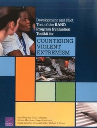 bokomslag Development and Pilot Test of the Rand Program Evaluation Toolkit for Countering Violent Extremism