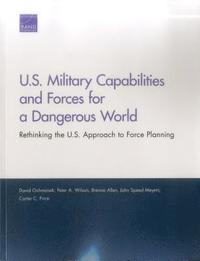 bokomslag U.S. Military Capabilities and Forces for a Dangerous World