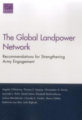 Angela O'Mahony, Thomas S Szayna, Christopher G Pernin, Laurinda L Rohn, Derek Eaton, Elizabeth Bodine-Baron, Joshua Mendelsohn, Osonde A Osoba, Sherry Oehler, Katharina Ley Best, Leila Bighash - Global Landpower Network, Häftad