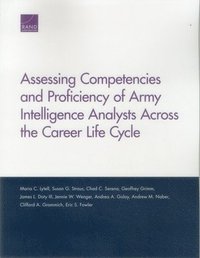 bokomslag Assessing Competencies and Proficiency of Army Intelligence Analysts Across the Career Life Cycle
