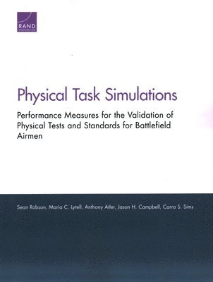 Sean Robson, Maria C Lytell, Anthony Atler, Jason H Campbell, Carra S Sims - Physical Task Simulations, Häftad