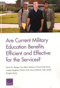 bokomslag Are Current Military Education Benefits Efficient and Effective for the Services?