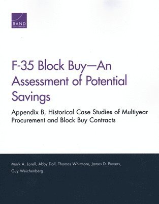 Mark A Lorell, Abby Doll, Thomas Whitmore, James D Powers, Guy Weichenberg - F-35 Block Buy--An Assessment of Potential Savings, Häftad