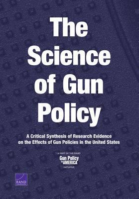 Rand Corporation - Science of Gun Policy, Häftad