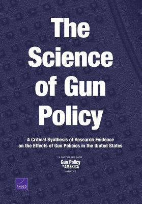 The Science of Gun Policy 1