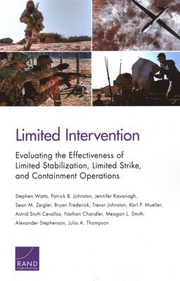 Stephen Watts, Patrick B Johnston, Jennifer Kavanagh, Sean M Zeigler, Bryan Frederick, Trevor Johnston, Karl P Mueller, Astrid Stuth Cevallos, Nathan Chandler, Meagan L Smith, Alexander Stephenson, Julia A Thompson - Limited Intervention, Häftad