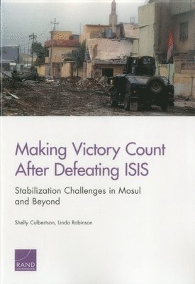Shelly Culbertson, Linda Robinson - Making Victory Count After Defeating Isis, Häftad