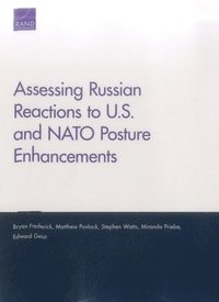 bokomslag Assessing Russian Reactions to U.S. and NATO Posture Enhancements