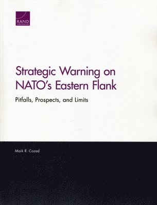 Mark R Cozad - Strategic Warning on Nato's Eastern Flank, Häftad