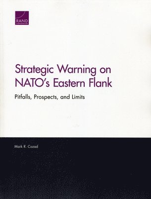 Strategic Warning on NATO's Eastern Flank 1