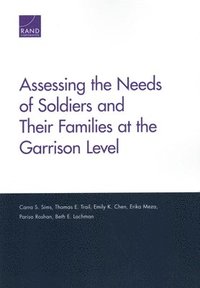 bokomslag Assessing the Needs of Soldiers and Their Families at the Garrison Level