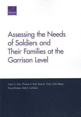 Assessing the Needs of Soldiers and Their Families at the Garrison Level 1
