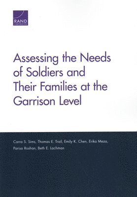 Assessing the Needs of Soldiers and Their Families at the Garrison Level 1