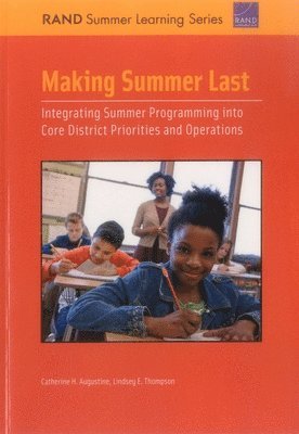 Catherine H. Augustine, Lindsey E Thompson - Making Summer Last, Häftad