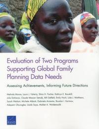 bokomslag Evaluation of Two Programs Supporting Global Family Planning Data Needs