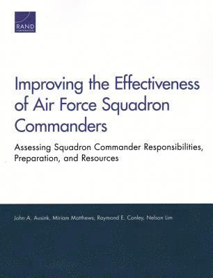 Improving the Effectiveness of Air Force Squadron Commanders 1