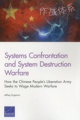 Jeffrey Engstrom - Systems Confrontation and System Destruction Warfare, Häftad