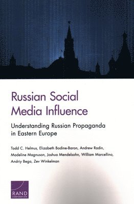 Todd C Helmus, Elizabeth Bodine-Baron, Andrew Radin, Madeline Magnuson, Joshua Mendelsohn, William Marcellino, Andriy Bega, Zev Winkelman - Russian Social Media Influence, Häftad