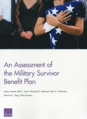 An Assessment of the Military Survivor Benefit Plan 1