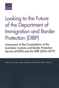 bokomslag Looking to the Future of the Department of Immigration and Border Protection (DIBP)
