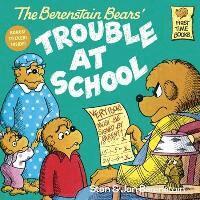 Stan And Jan Berenstain Berenstain - The Berenstain Bears and the Trouble at School, Inbunden