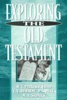 W. T. Purkiser - Exploring the Old Testament, Häftad