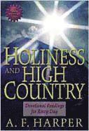 bokomslag Holiness and High Country: Devotional Readings for Every Day