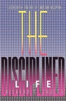 Richard S. Taylor - The Disciplined Life: Studies in the Fine Art of Christian Discipline, Häftad