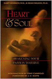 bokomslag Heart and Soul: Awakening Your Passion to Serve