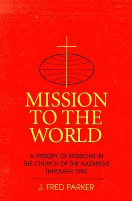 J Fred Parker, J. Fred Parker - Mission to the World, Häftad