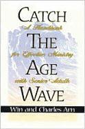 Catch the Age Wave 1