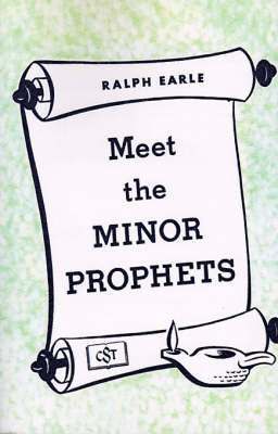 Ralph H Earle - Meet the Minor Prophets, Häftad