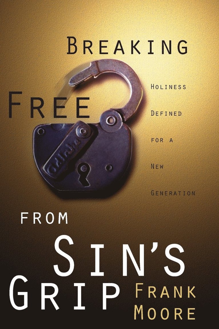 Breaking Free from Sin's Grip 1