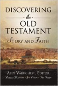 bokomslag Discovering the Old Testament: Story and Faith