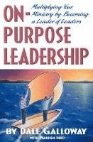 bokomslag On Purpose Leadership
