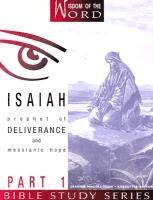 bokomslag Isaiah Part 1: Prophet of Deliverance and Messianic Hope