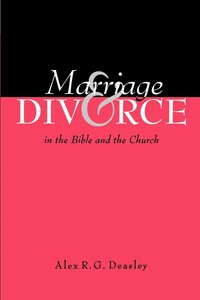 bokomslag Marriage and Divorce in the Bible and the Church
